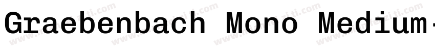 Graebenbach Mono Medium字体转换
